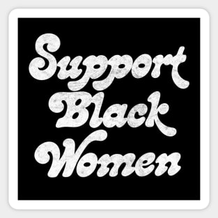 Support Black Women Sticker